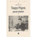 Tanguy Prigent, Paysan Ministre - Christian Bougeard