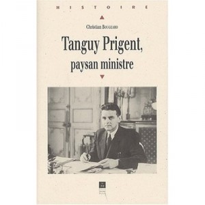 Tanguy Prigent, Paysan Ministre - Christian Bougeard