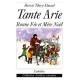 Tante Arie , Bonne Fee Et Mere Noel - Herve Thiry-duval