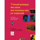 Manuel Pratique Des Soins Aux Nouveaux-nes En Maternite Avec Cd-rom - Picaud J-ch