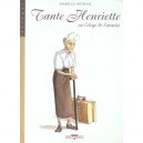 Tante Henriette Ou L'eloge De L'avarice T.1 - Isabelle Dethan