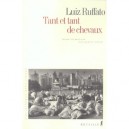 Tant Et Tant De Chevaux - Luiz Ruffato