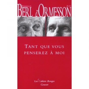 Tant Que Vous Penserez A Moi - Berle , Jean D'ormesson
