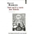 Tant Qu'il Y Aura Des Eleves - Herve Hamon