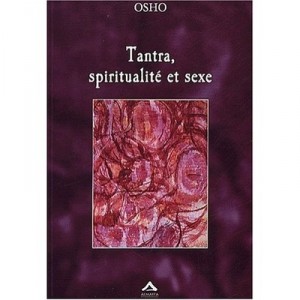 Tantra, Spiritualite Et Sexe - Rajneesh Osho