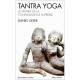 Tantra Yoga , Le Tantra De La Connaissance Supreme - Daniel Odier