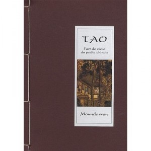 Tao, L'art De Vivre Du Poete Chinois - Collectif