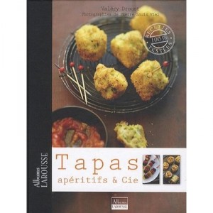 Tapas, Aperitifs  Cie - Valery Drouet