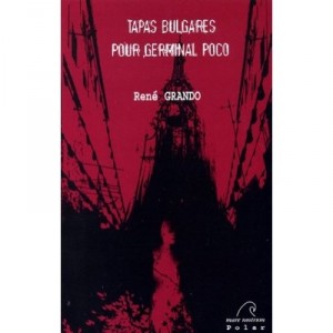 Tapas Bulgares Pour Germinal Poco - Rene Grando