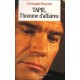Tapie, L'homme D'affaires - Christophe Bouchet