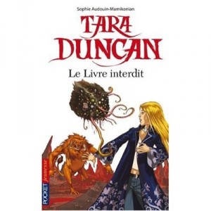 Tara Duncan T.2 , Le Livre Interdit - Sophie Audouin-mamikonian