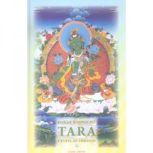 Tara, L'eveil Au Feminin - Bokar Rimpotche