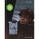 Tard Dans La Nuit , Integrale - Djian , Voro