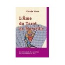 L'ame Du Tarot De Marseille - Claude Vieux