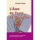 L'ame Du Tarot De Marseille - Claude Vieux