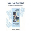 Tarot - Les Deux Infinis , Voyage Intime Au Fil Des Lames - Georges Colleuil