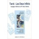 Tarot - Les Deux Infinis , Voyage Intime Au Fil Des Lames - Georges Colleuil