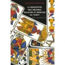La Rencontre Des Arcanes Majeurs Et Mineurs Du Tarot - Colette Silvestre
