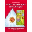 Tarot Symbolique Maconnique , Histoire Et Symboles - Jean Beauchard