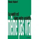 La Sante Est Dans Votre Assiette - Annie Hubert