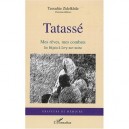Tatasse , Mes Reves, Mes Combats , De Bejaia A Ivry-sur-seine - Tassadite Zidelkhile , Christian Billeres