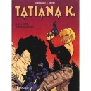 Tatiana K. T.1 , La Boite De Pandore - Francois Corteggiani , Felix Meynet