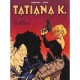 Tatiana K. T.1 , La Boite De Pandore - Francois Corteggiani , Felix Meynet