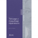 Tatouage Et Maquillage Reparateurs , Dermatologie Esthetique - Grognard