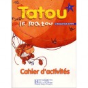 Tatou Le Matou , Niveau 1 , Cahier D'activite - Muriel Piquet , Hugues Denisot