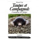Taupes Et Campagnols , Comment Les Pieger - Raoul Cop