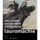 Tauromachie - Jean Bescos , Marcel Cohen , Antonio Saura