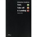 Taxi Take Off  Landing - Sebastien Gendron