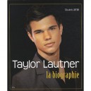 Taylor Lautner , La Biographie - Elizabeth Linton