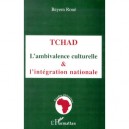 Tchad , L'ambivalence Culturelle Et L'integration Nationale - Beyem Rone