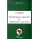 Tchad , L'ambivalence Culturelle Et L'integration Nationale - Beyem Rone