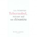 Tchernobyl, 20 Ans Apres - Galia Ackerman