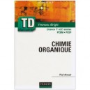 Td De Chimie Organique - Rappels De Cours  questions De Reflexion  exercices Resolus - Collectif