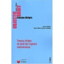 Travaux Diriges De Droit Des Regimes Matrimoniaux , Licence -master - Lamboley , Laurens-lamboley