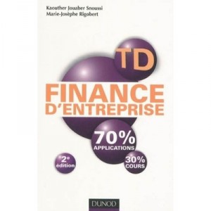 Td De Finance D'entreprise (2e Edition) - Kaouther Jouaber , Marie-josephe Rigobert