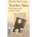 Teacher Man , Un Jeune Prof A New York - Frank Mccourt