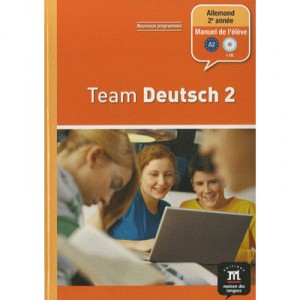 Team Deutsch 2, Allemand , 2e Annee , Livre De L'eleve - Ursula Esterl