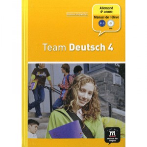 Team Deutsch 4, Allemand , 4e Annee , Livre De L'eleve - Collectif