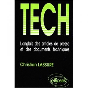 Tech , L'anglais Des Articles De Presse - Christian Lassure