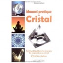 Manuel Pratique Du Cristal - Lefevre