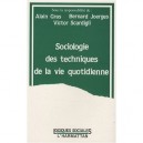 Sociologie Des Techniques De La Vie Quotidienne - Alain Gras , Bernard Joerges , Victor Scardigli