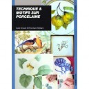 Technique Et Motifs Sur Porcelaine - A Creuze