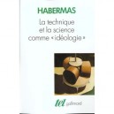 Technique Et Science Comme Ideologie - Jurgen Habermas