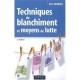 Techniques De Blanchiment Et Moyens De Lutte (2e Edition) - Eric Vernier