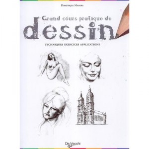 Grand Cours Pratique De Dessin - Collectif