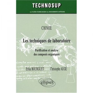 Les Techniques De Laboratoires , Purification  Analyse Des Composes Organiques - Bourguet , Auge